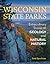 Wisconsin State Parks: Extraordinary Stories of Geology and Natural History