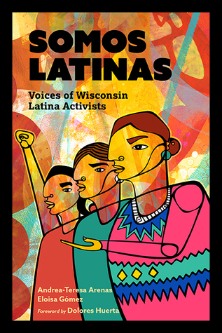 Somos Latinas: Voices of Wisconsin Latina Activists (Paperback)