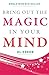 Bring Out the Magic in Your Mind by Al Koran