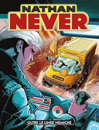 Nathan Never n. 319: Oltre le linee nemiche (Mass Market Paperback)