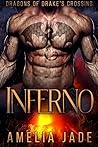 Inferno (Dragons of Drake's Crossing, #1)