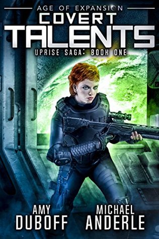 Covert Talents (Kurtherian Gambit: Age of Expansion: Uprise Saga, #1)