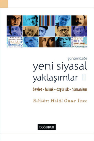 Günümüzde Yeni Siyasal Yaklaşımlar 2 : Devlet, Hukuk, Özgürlük, Hümanizm (Paperback)