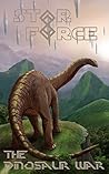 Star Force: The Dinosaur War: (SF45)