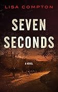 Seven Seconds (Olivia Osborne Book 1)