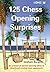 125 Chess Opening Surprises