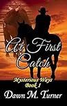 At First Catch (Mysterious Ways #1)