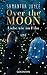 Over the Moon: Liebe wie im...