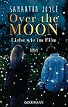 Over the Moon by Samantha Joyce