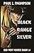 Black Range Silver by Paul L. Thompson