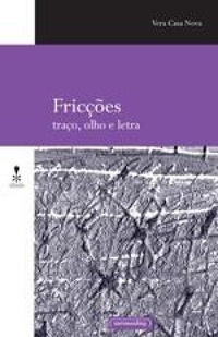 Fricções – traço, olho e letra (Paperback)