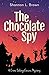 The Chocolate Spy (Crime-So...