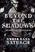 Beyond the Shadows (Force o...