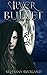 Silver Bullet (Silver Blood...