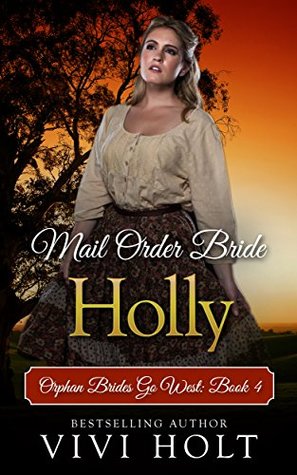 Holly (Orphan Brides Go West #4)