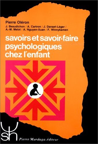 Savoirs et savoir-faire psychologiques chez l'enfant