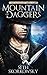 Mountain of Daggers by Seth Skorkowsky Mountain of Daggers by Seth Skorkowsky