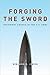 Forging The Sword: Doctrinal Change In The U.S. Army