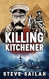 Killing Kitchener Killing Kitchener