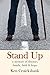 Stand Up: a memoir of disea...