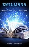 Emilijana - Magie der Zeitzauberer (Die Chronik der Elfenprinzessin, #2)