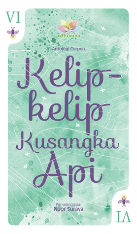 Antologi Cerpen Kelip-kelip Kusangka Api