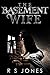 The Basement Wife by R.S. Jones