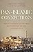 Pan-Islamic Connections: Tr...