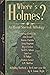 Where's Holmes? An Absent S...