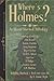 Where's Holmes? An Absent Sherlock Anthology