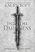 Into the Darkness