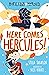 Here Comes Hercules (Hopele...