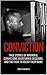 Conviction: True Stories of...