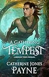 A Gathering Tempest by Catherine Jones Payne