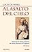 Al Asalto del Cielo by Louis de Wohl