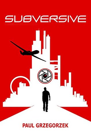 Subversive (Kindle Edition)