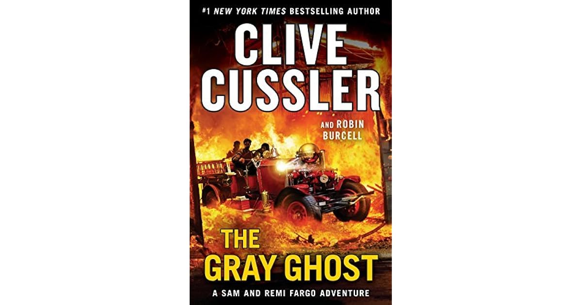 The Gray Ghost (Fargo Adventure, #10) by Clive Cussler