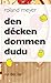 Den décken dommen Dudu by Roland Meyer