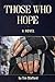 Those Who Hope