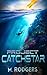 Project Catchstar by Mary B. Rodgers