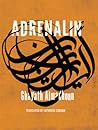 Adrenalin by Ghayath Almadhoun