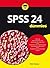 SPSS 24 für Dummies (German Edition)
