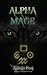 Alpha Mage (Clutch Mistress, #4)