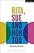 Rita, Sue and Bob Too