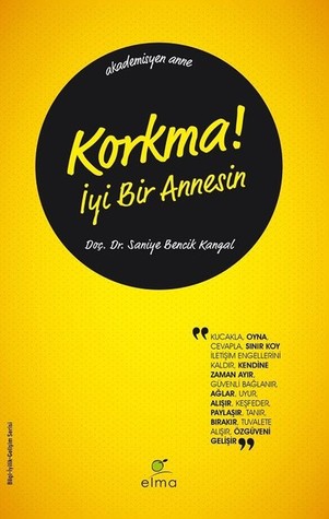 Korkma İyi Bir Annesin (Paperback)