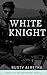 White Knight by Julianna  Cole