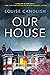 Our House
