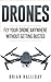 Drones: Fly Your Drone Anyw...
