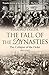 The Fall of the Dynasties: ...