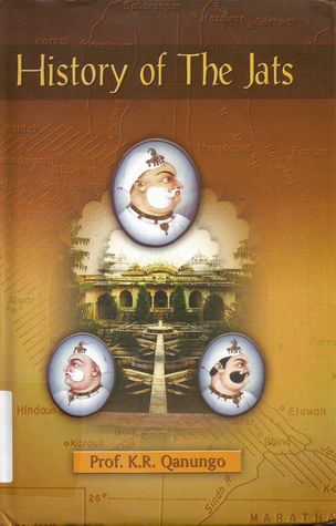 History of the Jats: Contribution to the History of Northern India (Upto the Death of Mirza Najaf Khan, 1782)